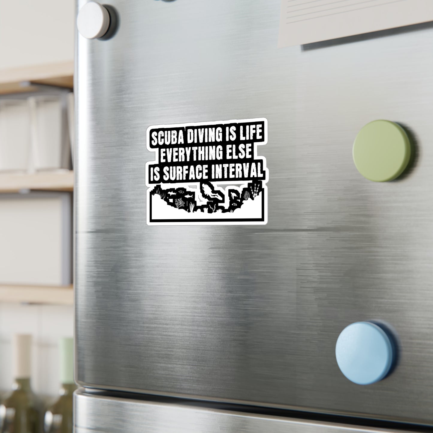 Scuba Diving is Life Everything Else Is Surface Interval - Diver Sticker for Laptop Sticker. Water Bottle Sticker, Vinyl Scuba-diving Decal - Diver Gift