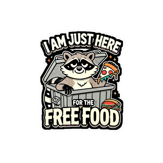 I Am Just Here For The Free Food - Raccoon Sticker for Laptop Sticker. Water Bottle Sticker, Vinyl Free food Decal - Raccoon Gift