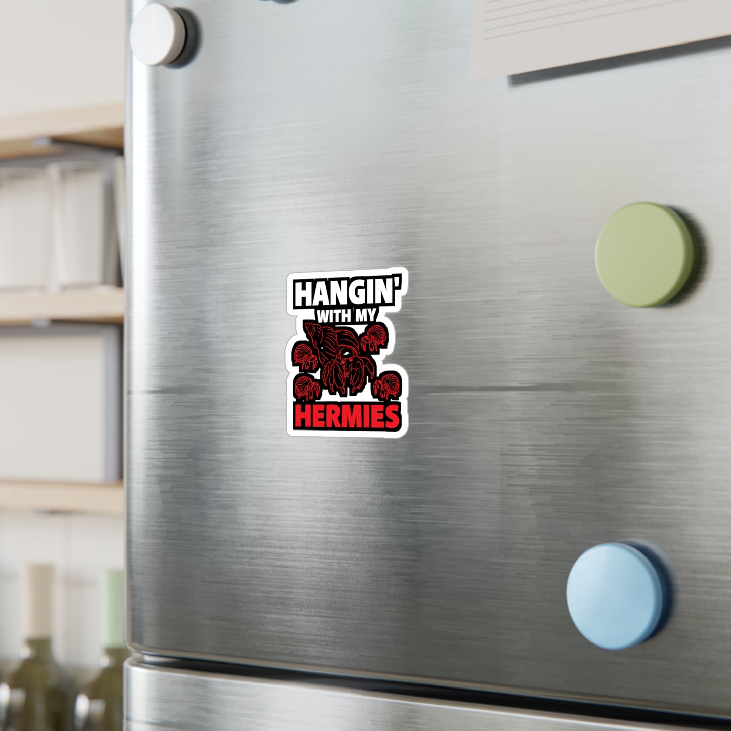 Hangin' With My Hermies - Hermit Sticker for Laptop Sticker. Water Bottle Sticker, Vinyl Hermies Decal - Hermit Gift