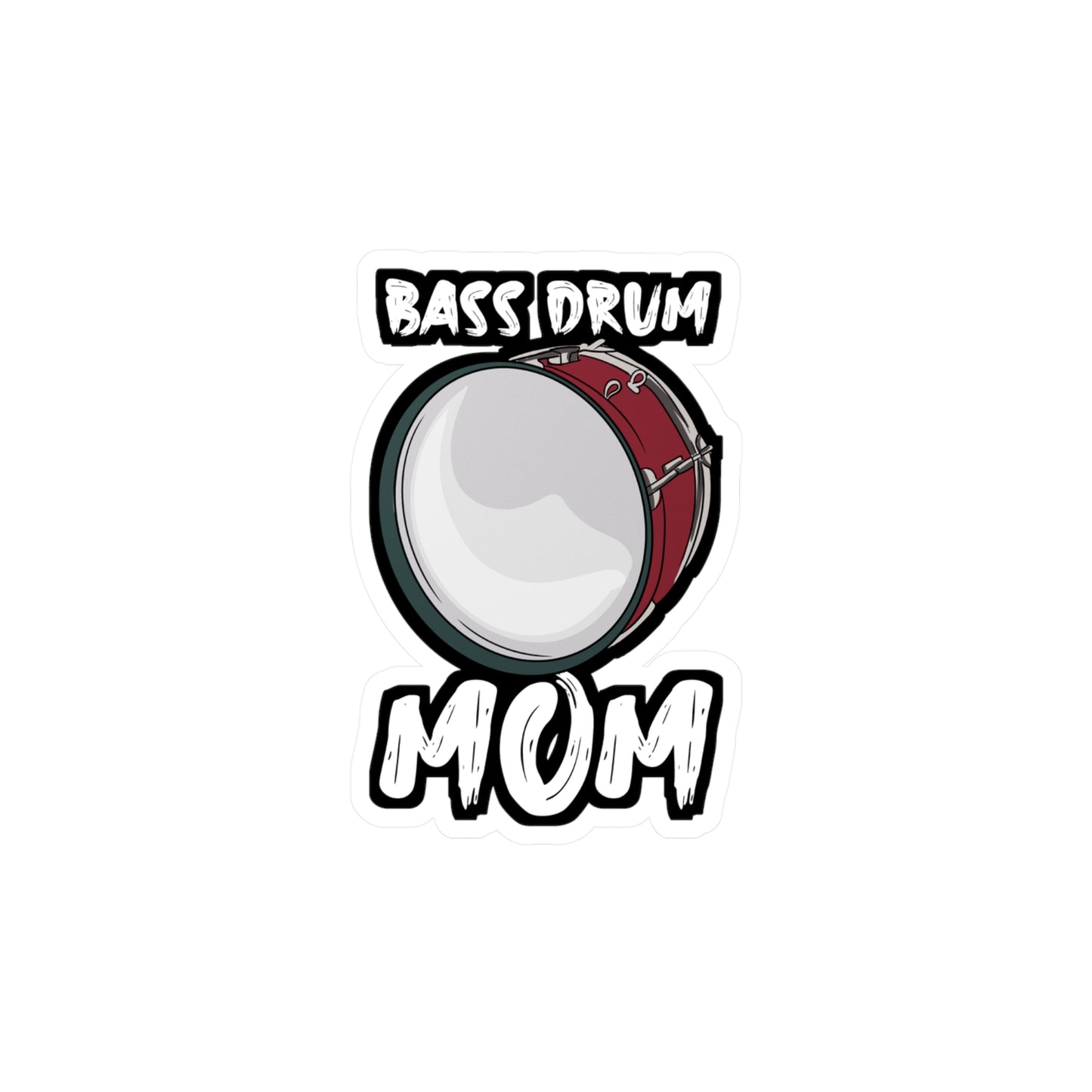 Bass Drum Mom - Marching-band Sticker for Laptop Sticker. Water Bottle Sticker, Vinyl Percussion Decal - Marching-band Gift