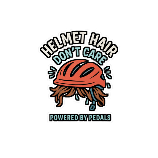 Cycling Sticker – "Helmet Hair Don't Care" Decals for Helmet, Laptop, Water Bottle, Waterproof Vinyl, Perfect for Cyclist and Bicycling Fans