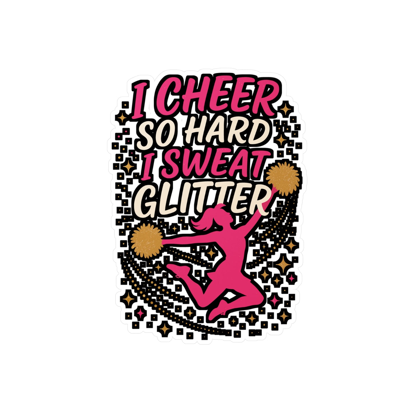 I Cheer So Hard I Sweat Glitter – Cheerleader Sticker for Laptop or Water Bottle | Vinyl Stadium Decal, Cheer Coach Gift