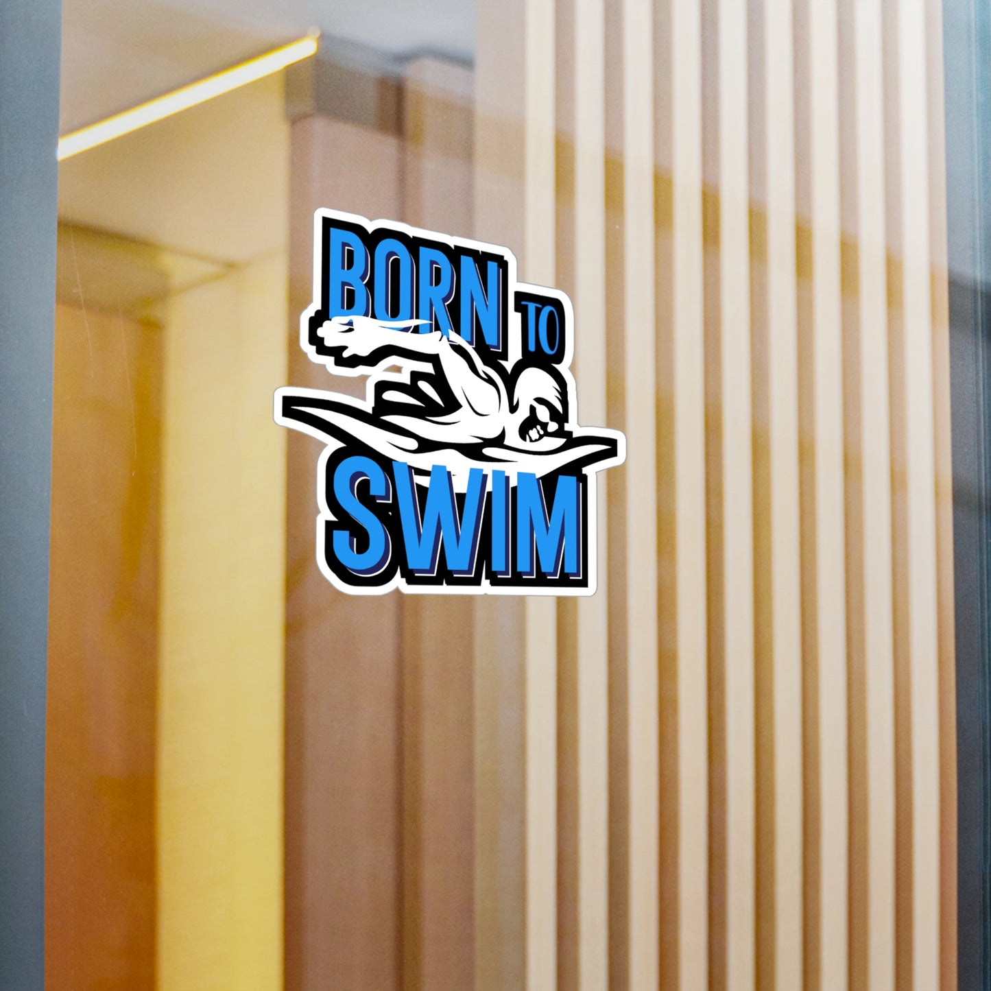 Born To Swim - Swimming Sticker for Wall, Laptop, Window, Truck, Car Swimming Gift Vinyl Swimmer Decal Sticker