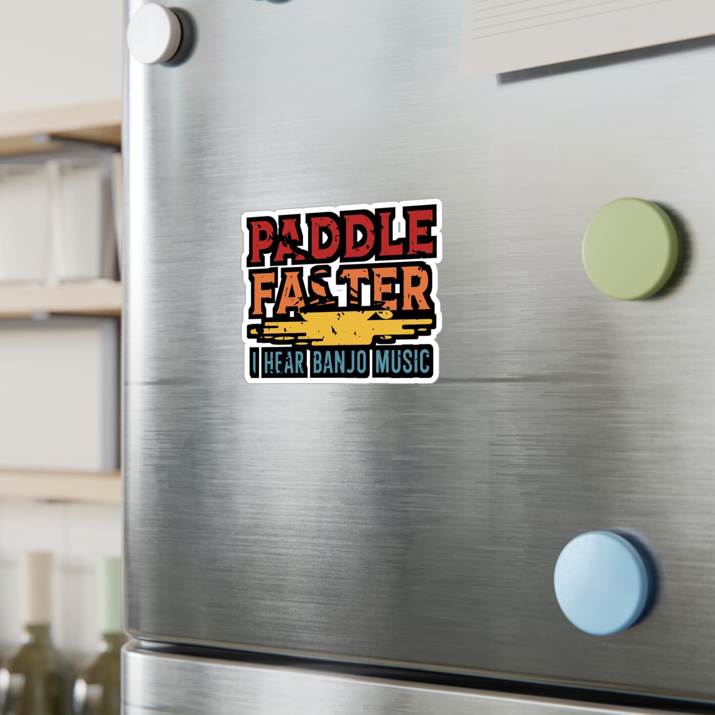 Paddle Faster I Hear Banjo Music - Canoe Sticker for Laptop Sticker. Water Bottle Sticker, Vinyl Canoeing Decal - Canoe Gift