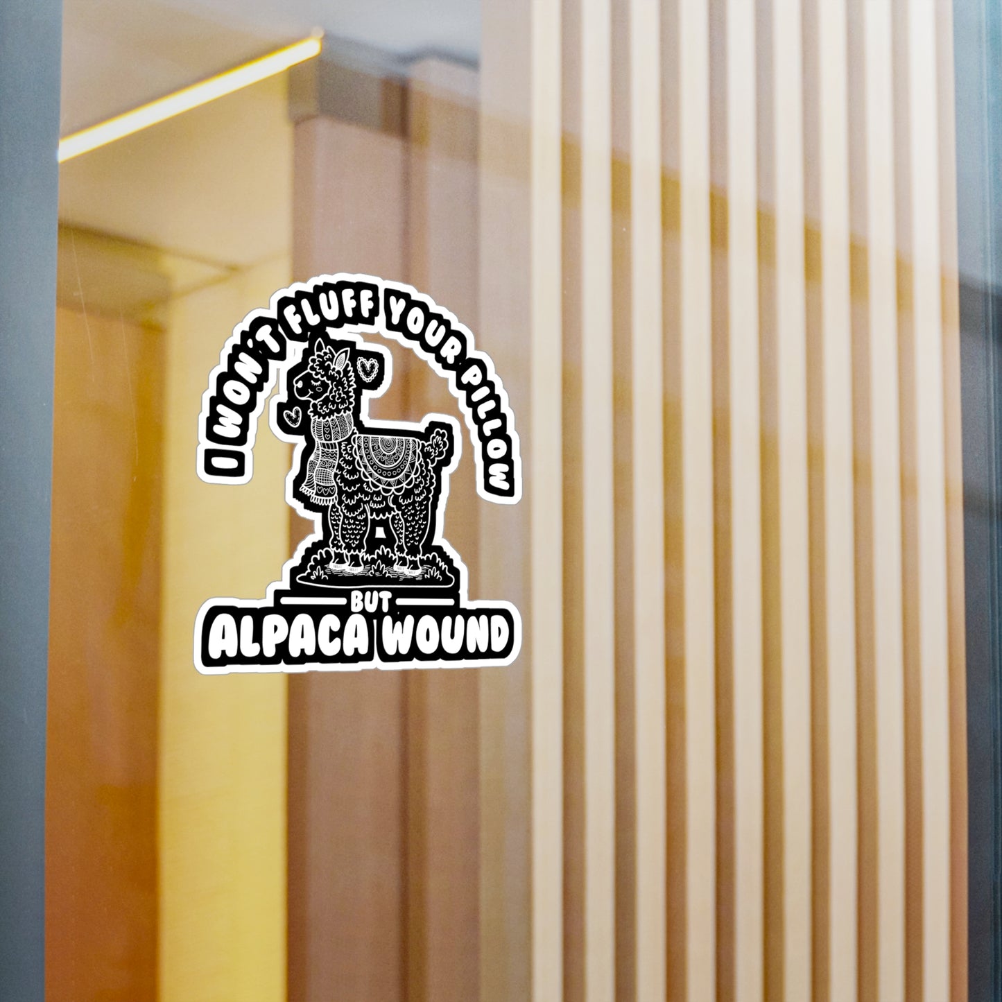I Won't Fluffy Your Pillow But Alpaca Wound - Alpaca Sticker for Laptop Sticker. Water Bottle Sticker, Vinyl Alpacas Decal - Alpaca Gift