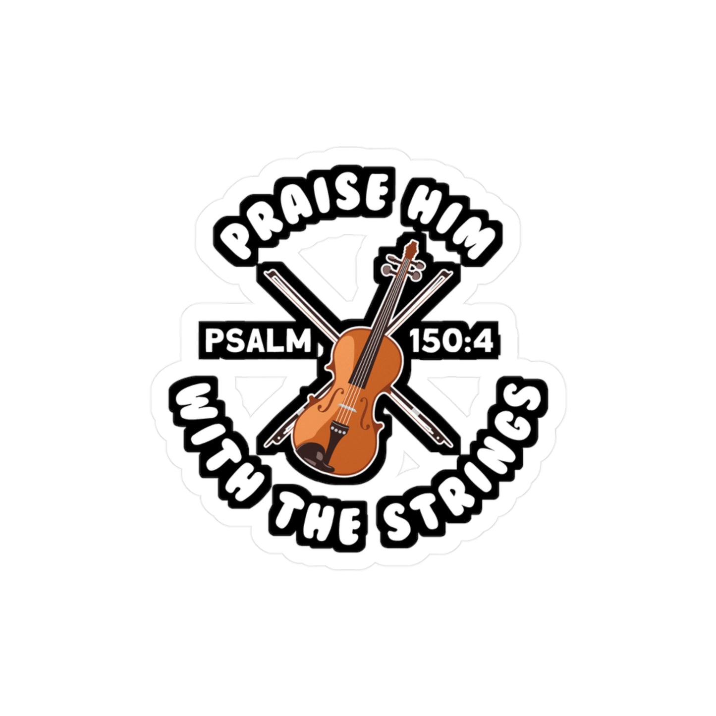 Praise Him With The Strings - Teacher Sticker for Laptop Sticker. Water Bottle Sticker, Vinyl Musical Decal - Teacher Gift