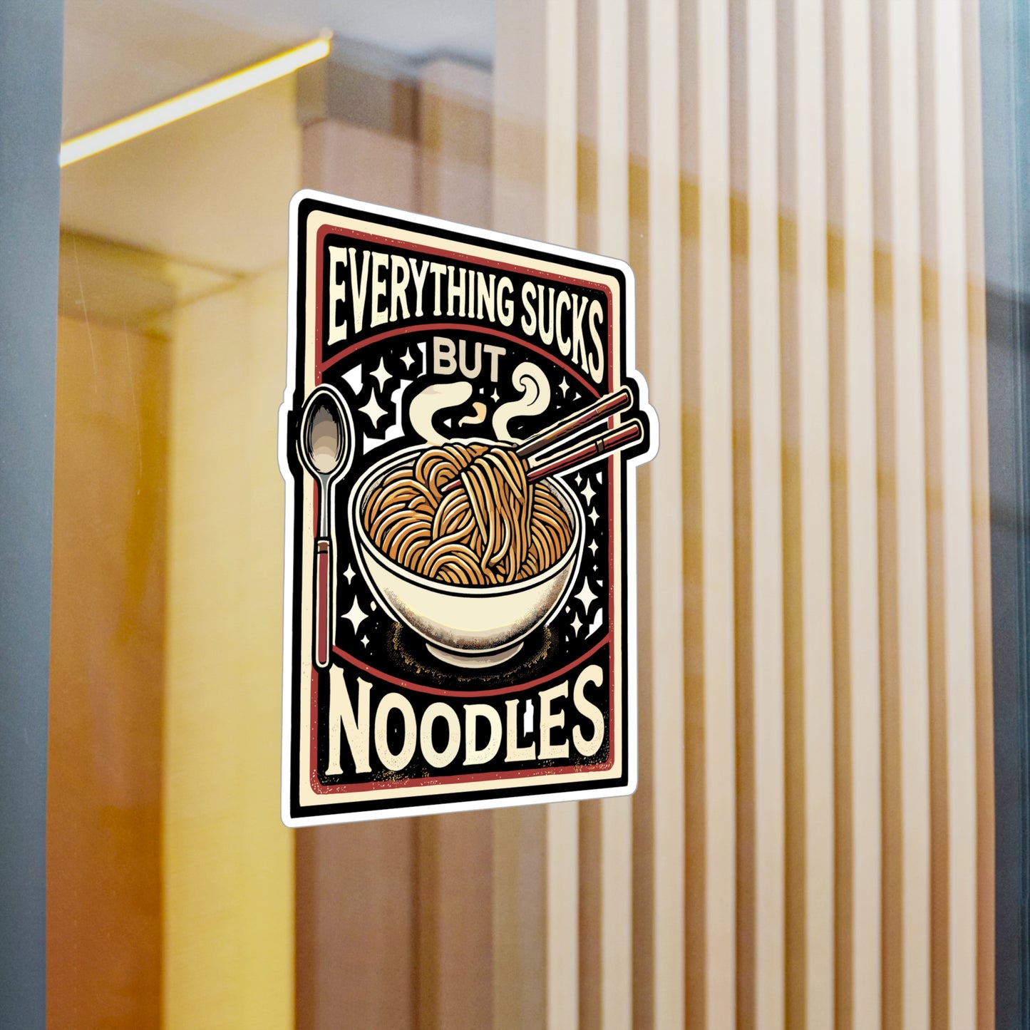 Everything Sucks But Noodles - Noodles Sticker for Laptop Sticker. Water Bottle Sticker, Vinyl Food Decal - Noodles Gift