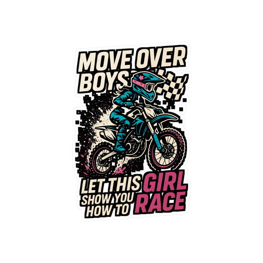 Move Over Boys Let This Girl Show You How To Race – Motorcycle Sticker for Laptop, Water Bottle, Vinyl Racing Decal, Biker Gift