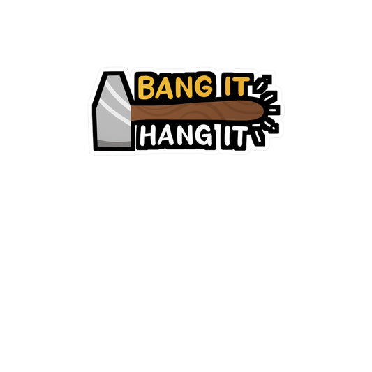Bang It And Hang It - Sheet-metal-worker Sticker for Laptop Sticker. Water Bottle Sticker, Vinyl Blacksmith Decal - Sheet-metal-worker Gift