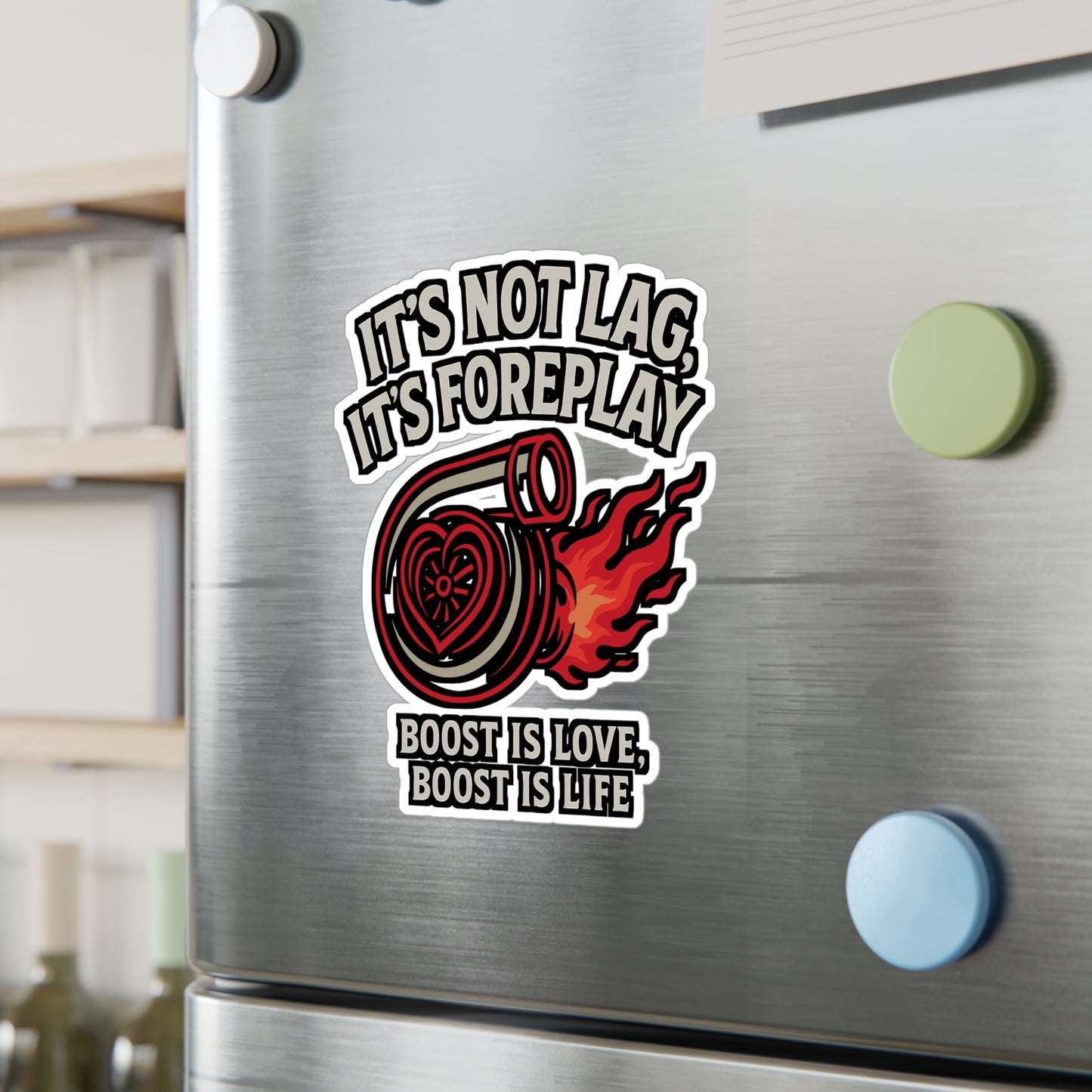 It's Not Lag It's Foreplay Boost is love, boost is life - Car Sticker for Laptop, Water Bottle, Gift for Gamers & Car Enthusiasts