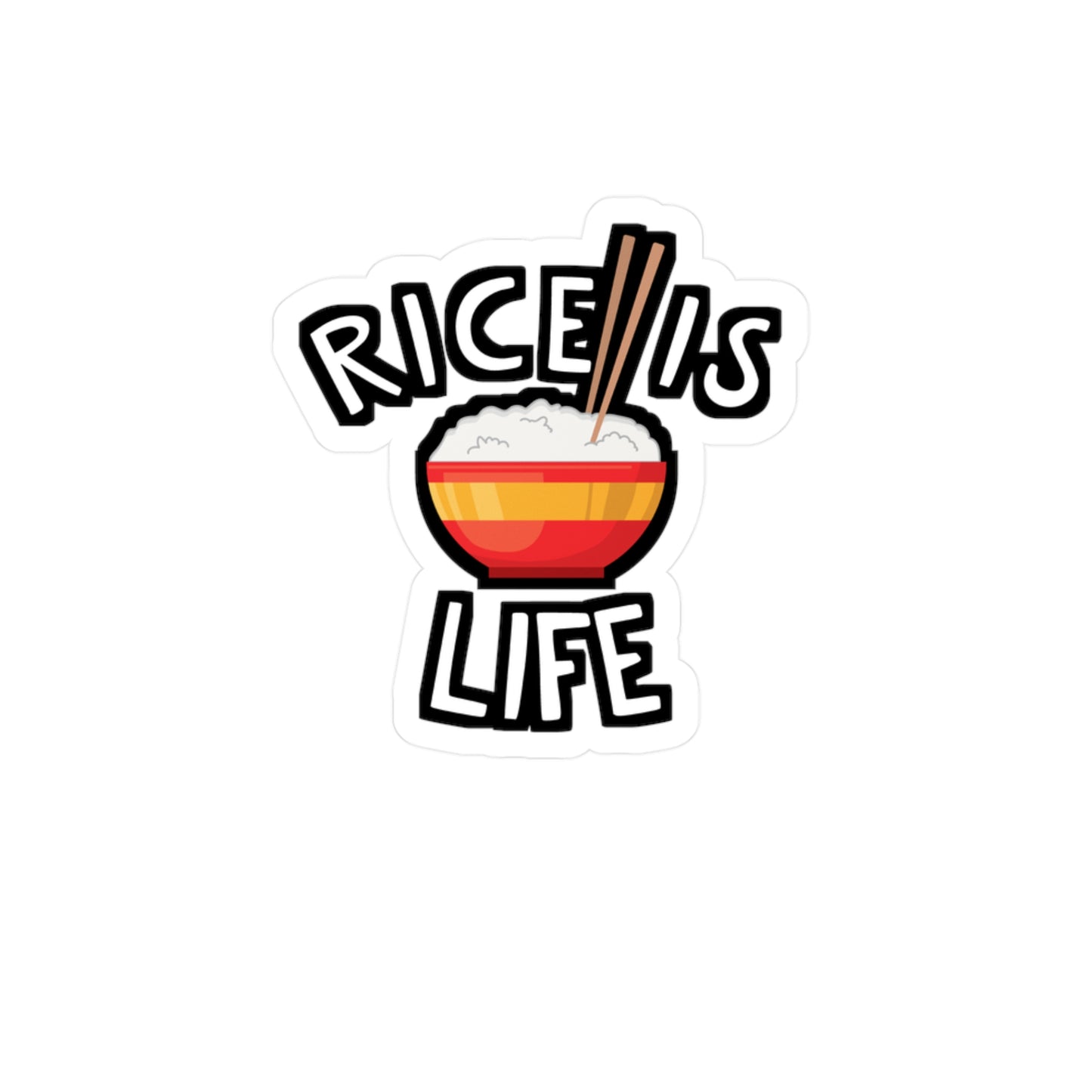 Rice is Life - Japanese Sticker for Wall, Laptop, Window, Truck, Car Japanese Gift Vinyl Food Decal Sticker