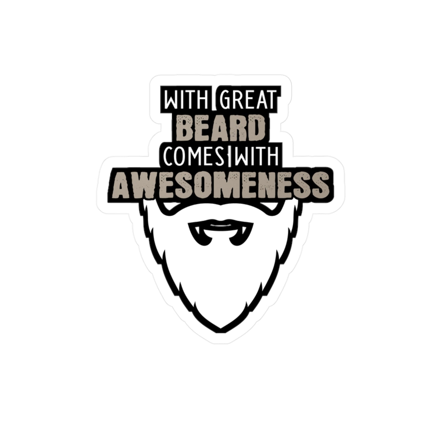 With Great Beard Comes Great Awesomeness - Beard Sticker for Laptop Sticker. Water Bottle Sticker, Vinyl Bearded Decal - Beard Gift