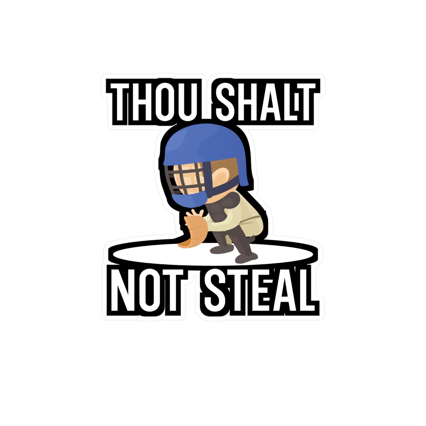 Thou Shalt Not Steal - Softball Sticker for Car, Wall, Laptop, Window, Truck Softball Gift Vinyl Baseball Decal Sticker