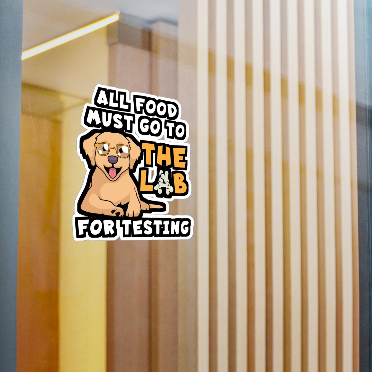 All Food Must Go To The Lab For Testing | Lab Sticker | Chocolate-labrador Decals | Lab Gift