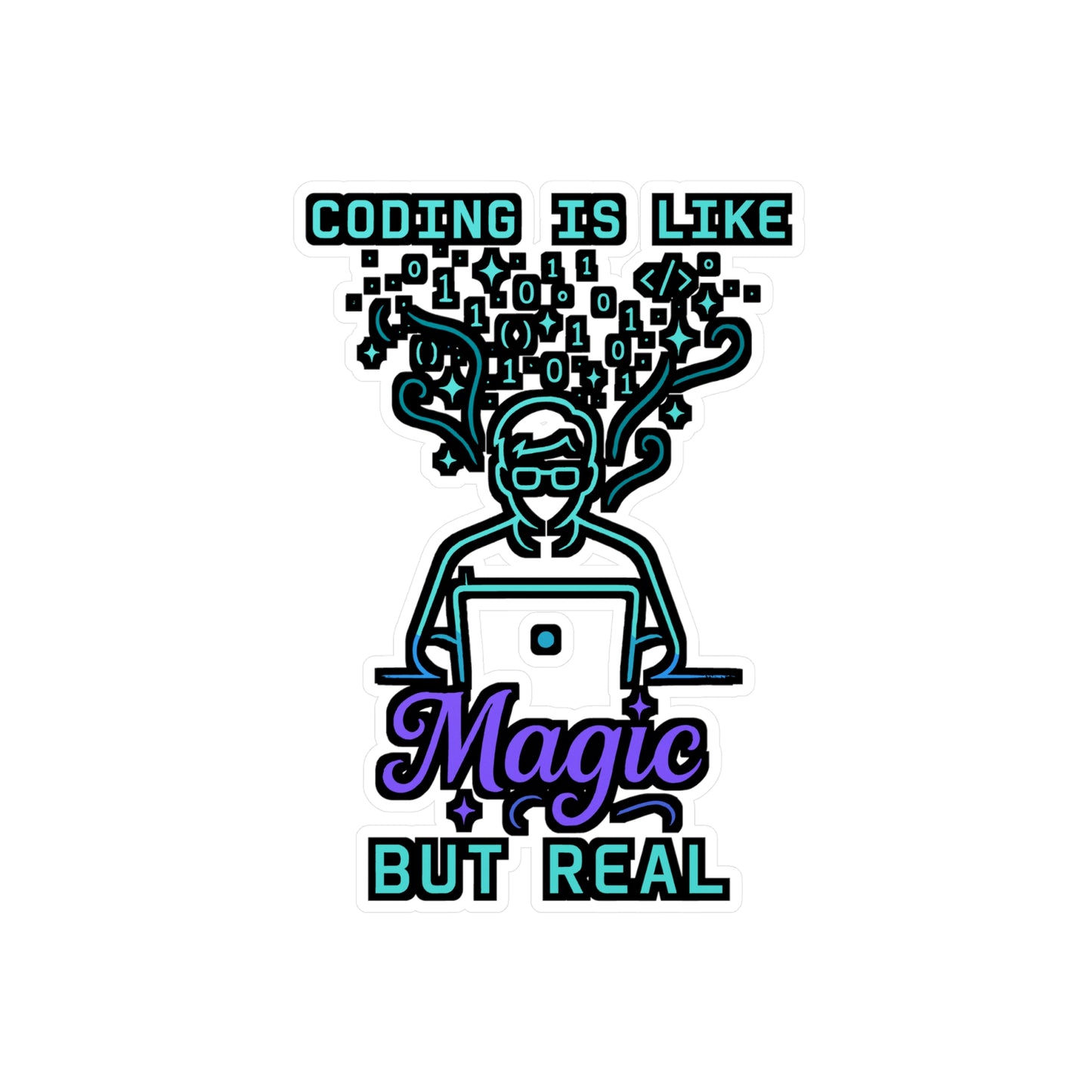 Coding Is Like Magic But Real - Programming Sticker for Laptops, Water Bottles - Great Gift for Developers, Coders