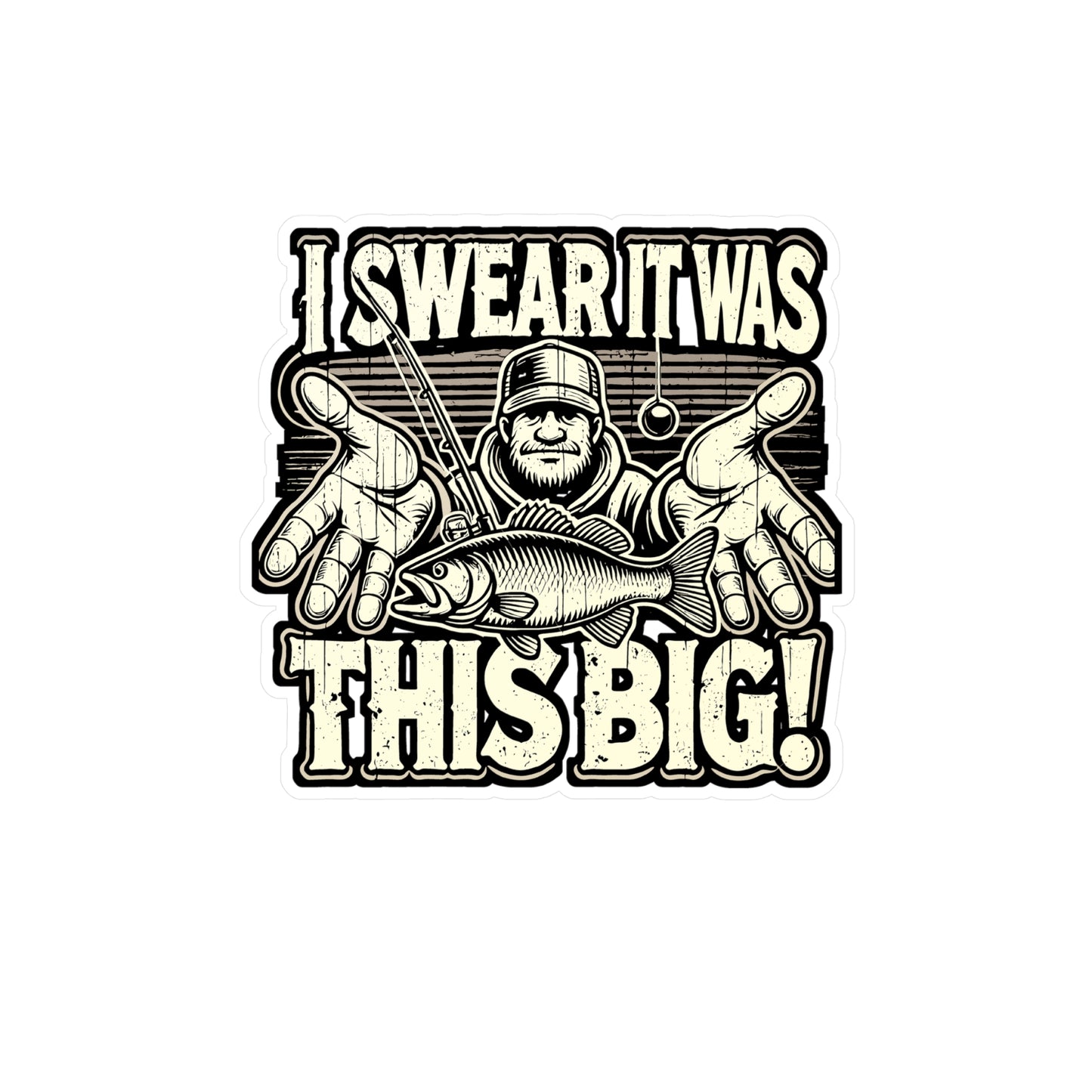 I Swear It was This Big - Fishing Sticker for Laptop Sticker. Water Bottle Sticker, Vinyl Angling Decal - Fishing Gift