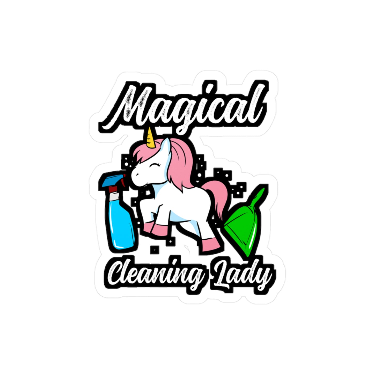 Unicorn cleaning lady - Housekeeping Sticker for Laptop Sticker. Water Bottle Sticker, Vinyl Housekeeper Decal - Housekeeping Gift