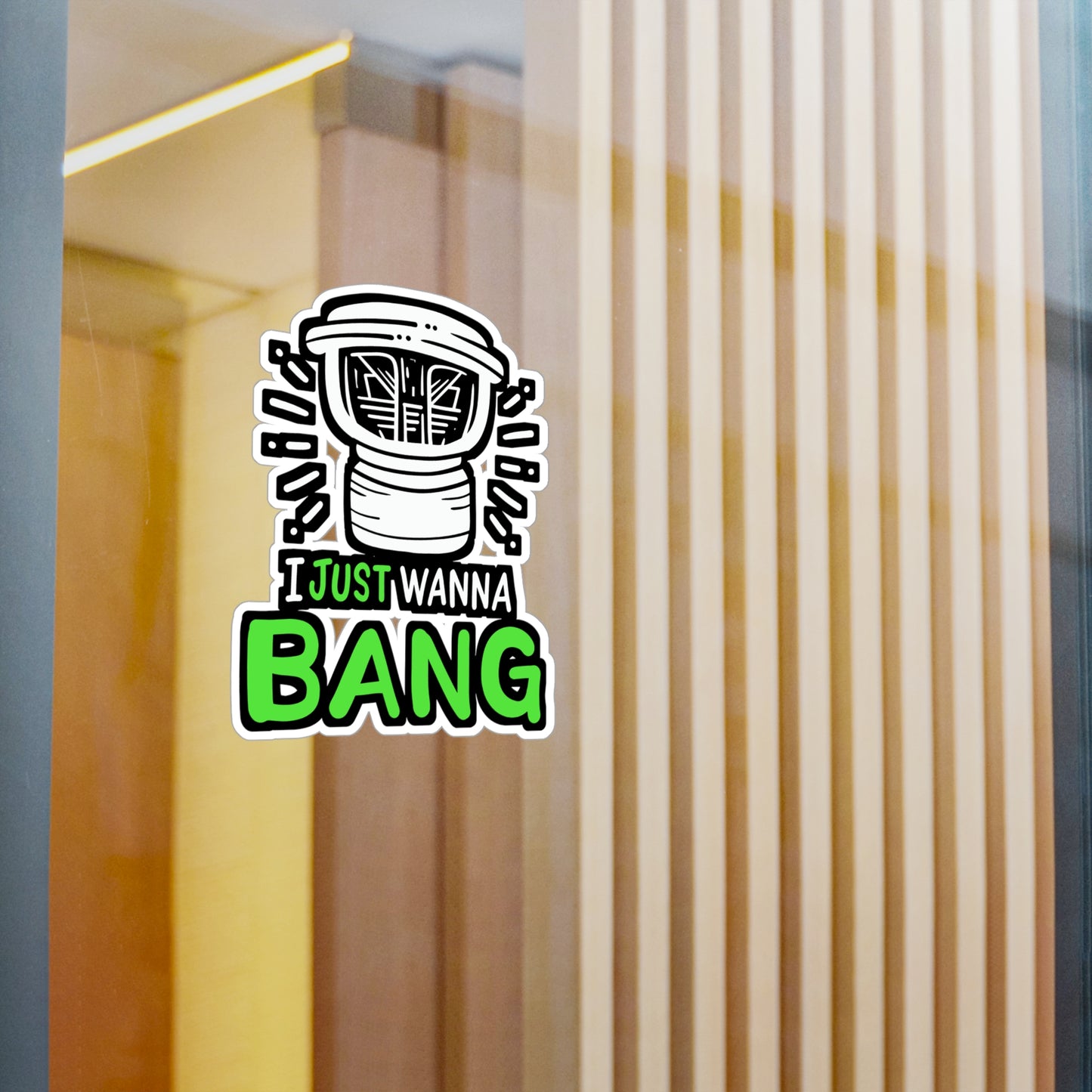 I Just Wanna Bang Car Audio Technician - Car-stereo Sticker for Laptop Sticker. Water Bottle Sticker, Vinyl Car-audio Decal - Car-stereo Gift