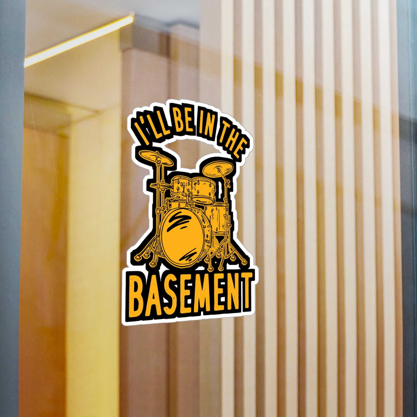 I'll Be In The Basement - Drummer Sticker for Laptop Sticker. Water Bottle Sticker, Vinyl Bass Decal - Drummer Gift