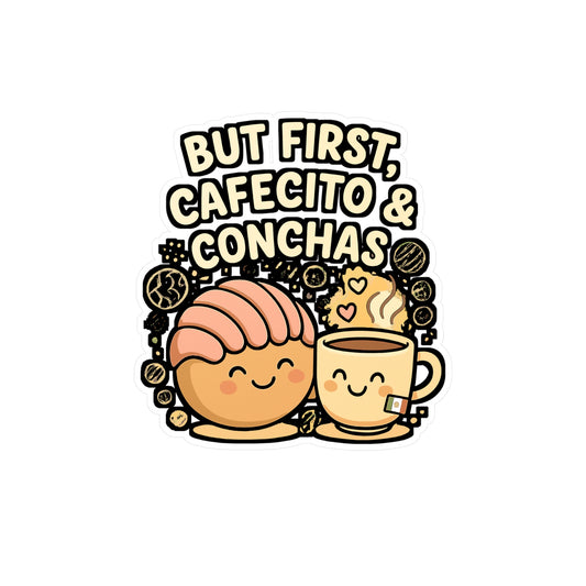 Concha Sticker Decals – "But First Cafecito & Conchas" Vinyl Waterproof Coffee Lover Design for Laptop, Water Bottle, Caffeine Gifts