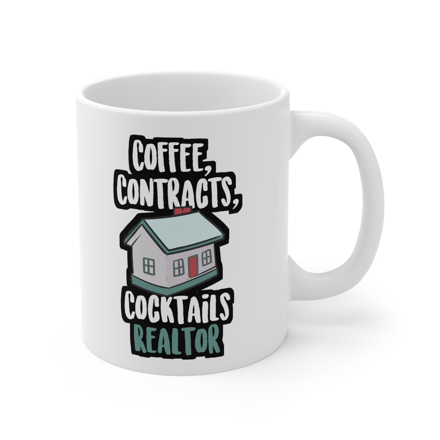 Coffee Contracts Cocktails Realtor - Realtor Mug for Coffee 11oz. Realtor Cup, White ceramic, Closure Mug - Realtor Gift