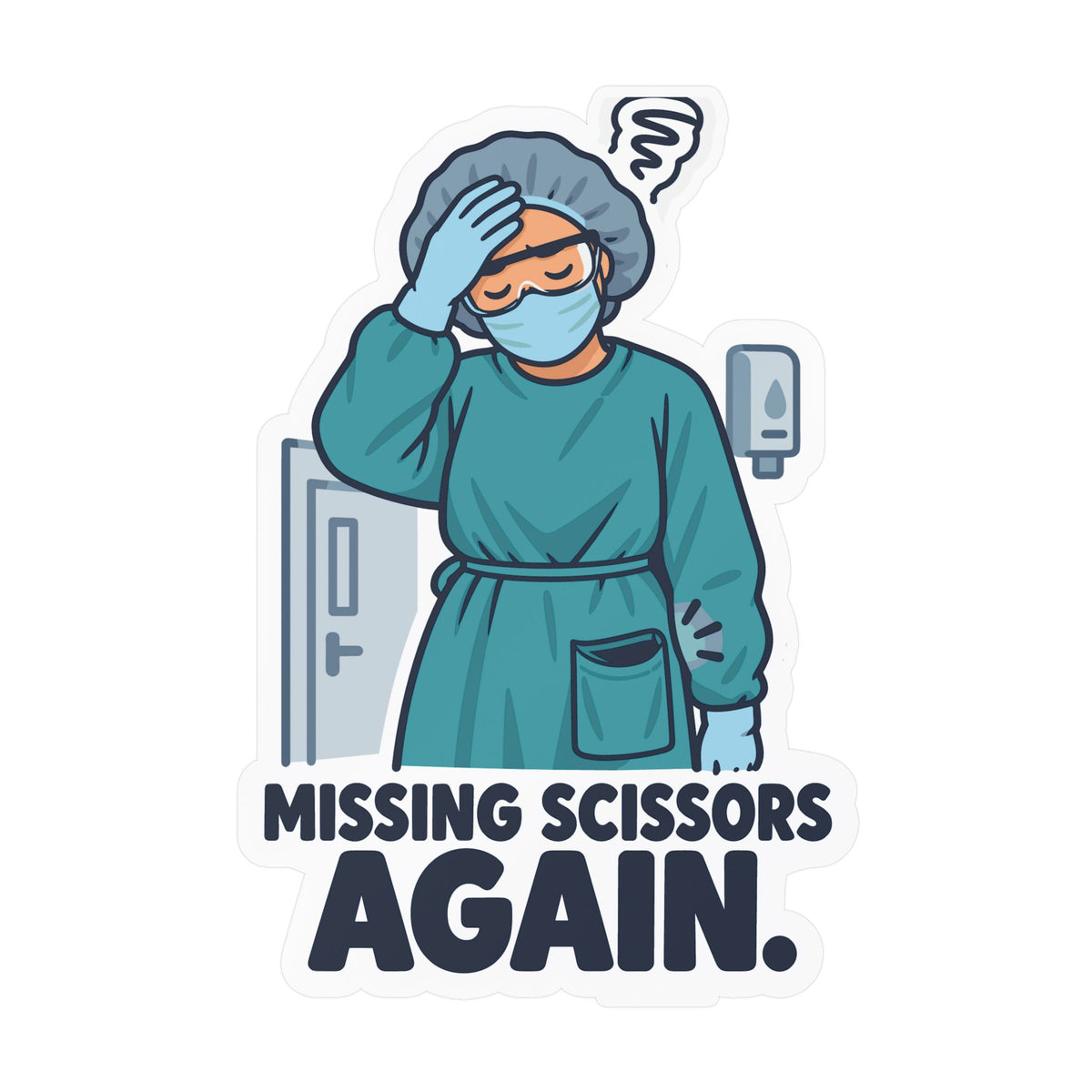 Nurse Sticker – Missing Scissors Again Funny Nursing Student Vinyl Decals for Laptop and Water Bottle