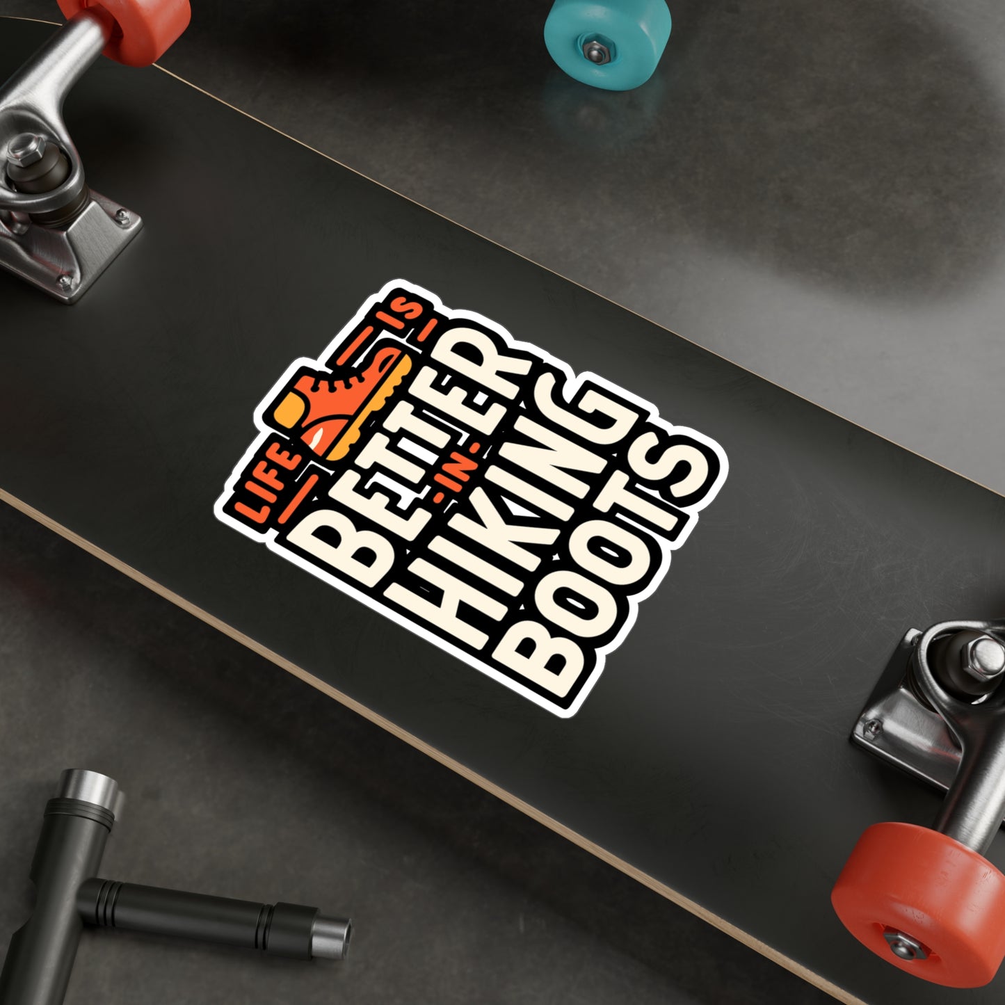 Life Is Better In Hiking Boots - Hiking Sticker for Laptop Sticker. Water Bottle Sticker, Vinyl Hiker Decal - Hiking Gift