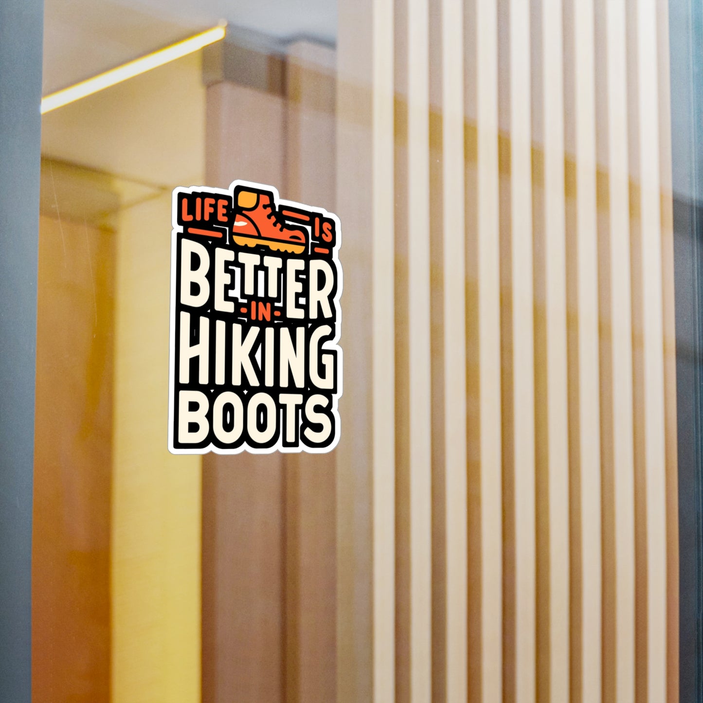 Life Is Better In Hiking Boots - Hiking Sticker for Laptop Sticker. Water Bottle Sticker, Vinyl Hiker Decal - Hiking Gift