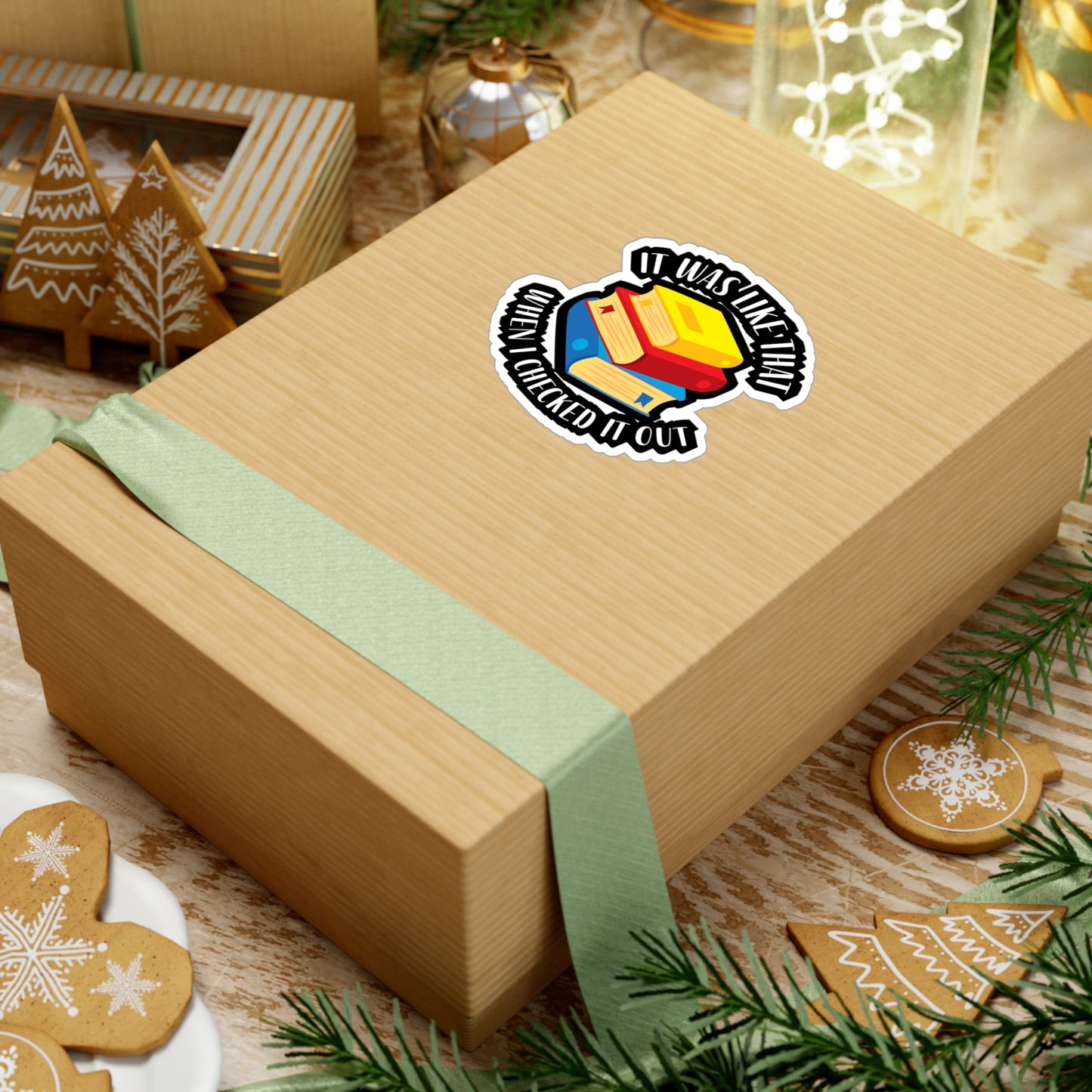 It Was Like That When I Checked It Out - Librarian Sticker for Wall, Laptop, Window, Truck, Car Librarian Gift Vinyl Library Decal Sticker