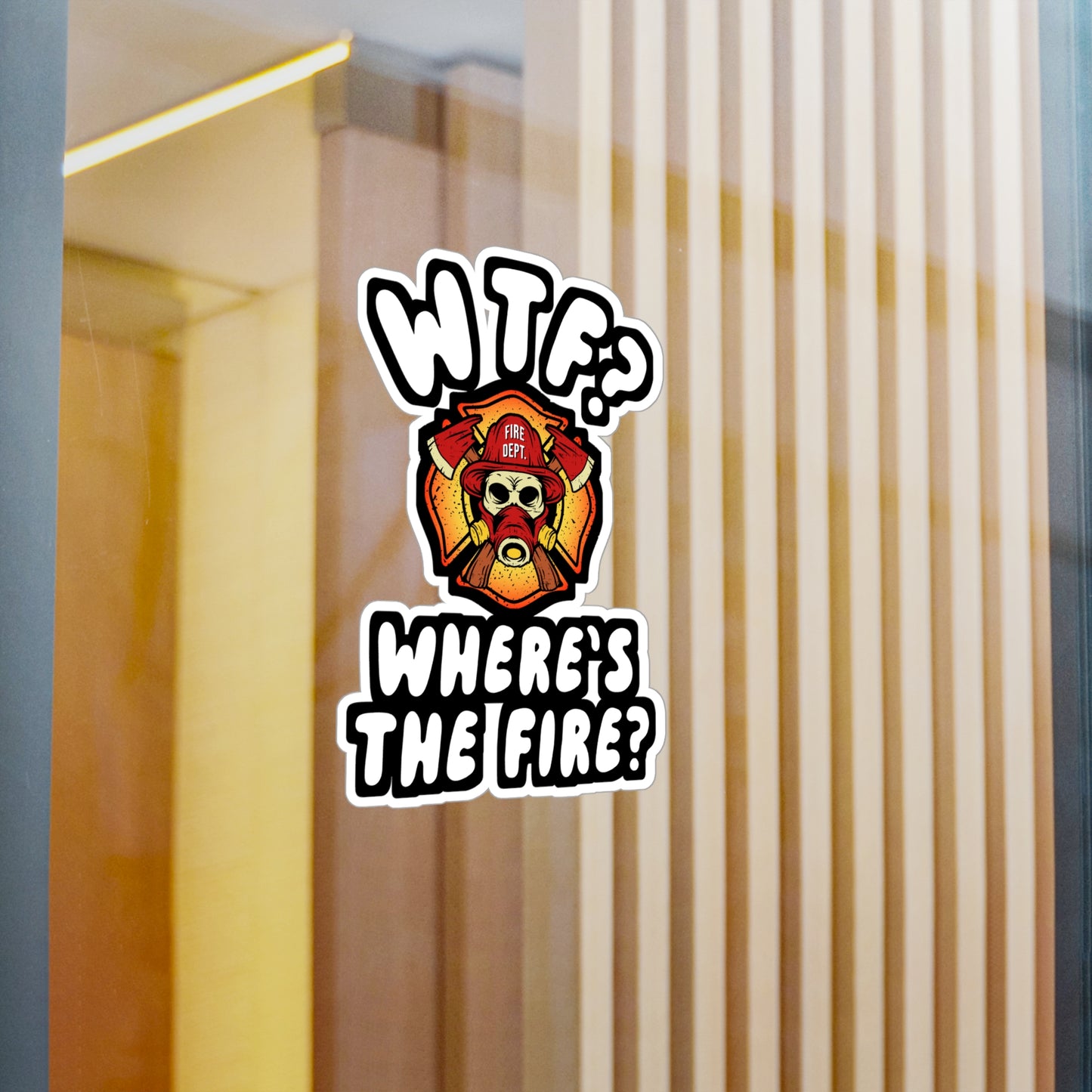 WTF Where's the Firefighter | Firefighter Sticker | Fire department Decals | Firefighter Gift