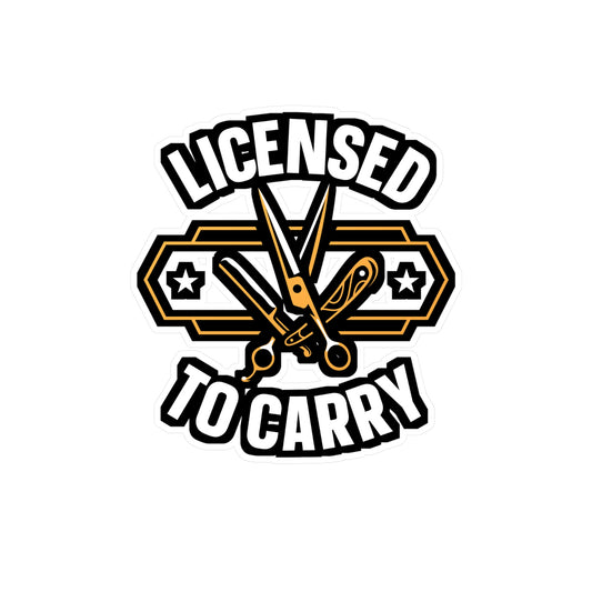 Licensed To Carry - Hairdresser Sticker for Laptop Sticker. Water Bottle Sticker, Vinyl Brushing Decal - Hairdresser Gift