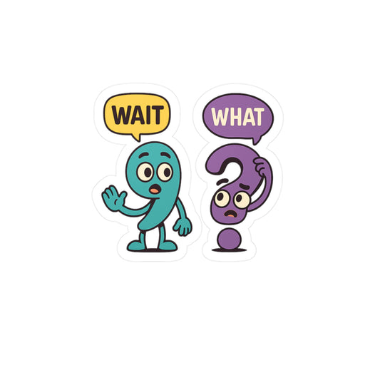 Punctuation Sticker – "Wait What" Decals for Laptop & Water Bottle, Grammar & Linguistics Gift, Waterproof Vinyl Writing Accessory