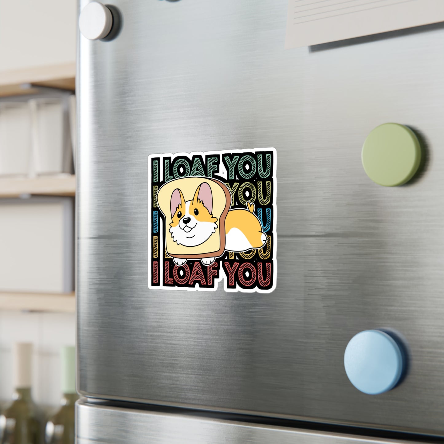 I loaf You - Corgi Sticker for Car Window Laptop Sticker. Water Bottle Sticker, Vinyl Dog Decal, Cute Sticker - Corgi Gift
