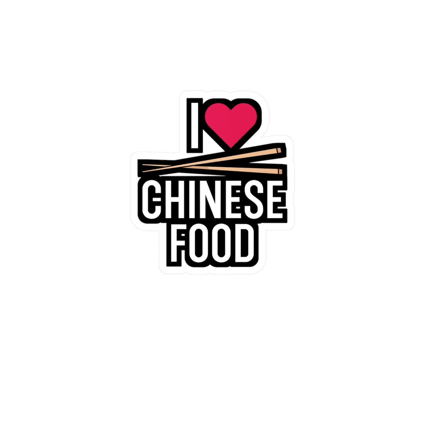 I Love Chinese Food - Japanese Sticker for Wall, Laptop, Window, Truck, Car Japanese Gift Vinyl Food Decal Sticker