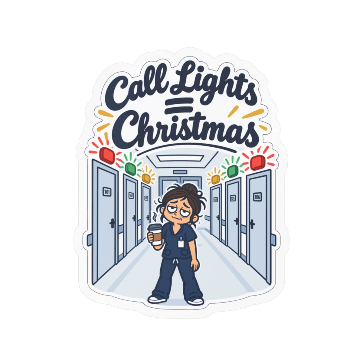 Nurse Sticker – Call Lights = Christmas Funny Nursing Student Decals for Laptop, Water Bottle, Waterproof Vinyl Nursing School Degree Gift