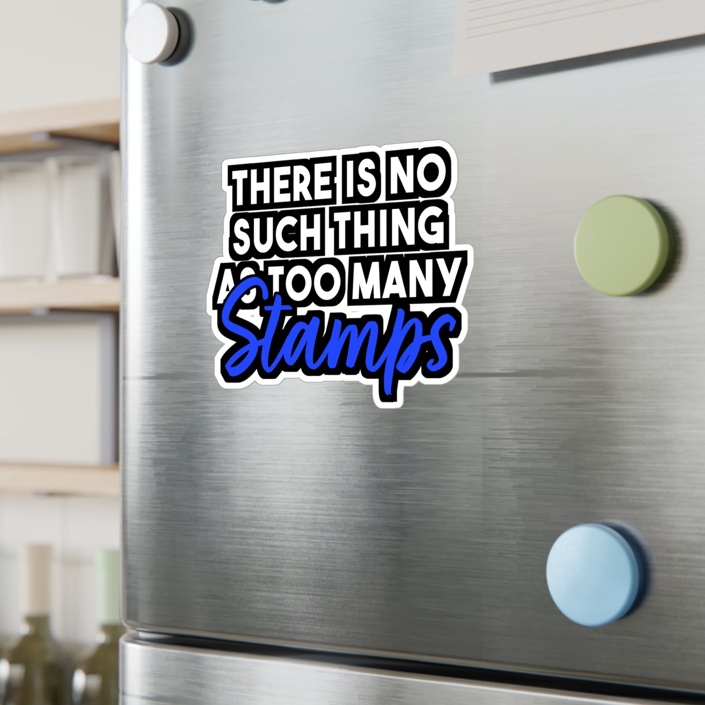 There is No Such Thing As Too Many Stamps | Stamp collector Sticker | Philatelist Decals | Stamp collector Gift