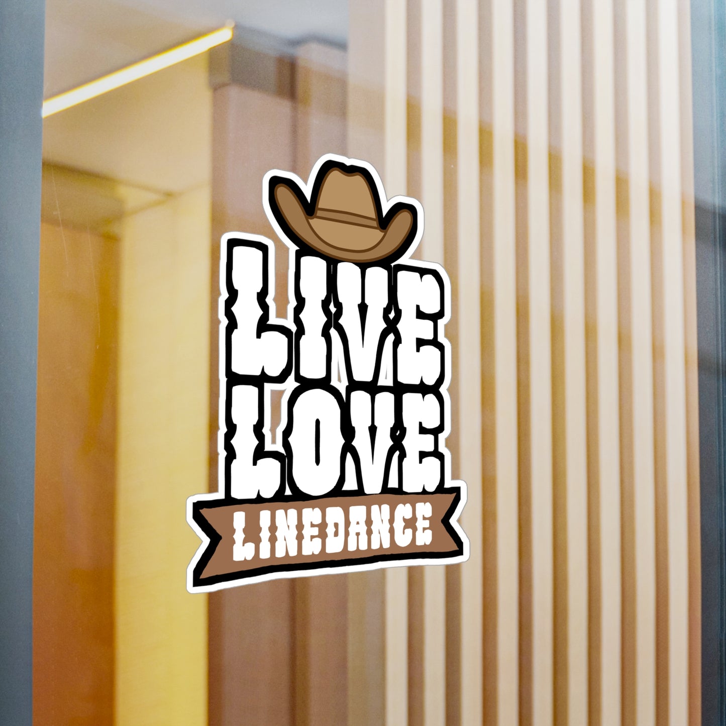 Live love linedance - Cowboy hat Sticker for Wall, Laptop, Window, Truck, Car Cowboy hat Gift Vinyl Step Decal Sticker