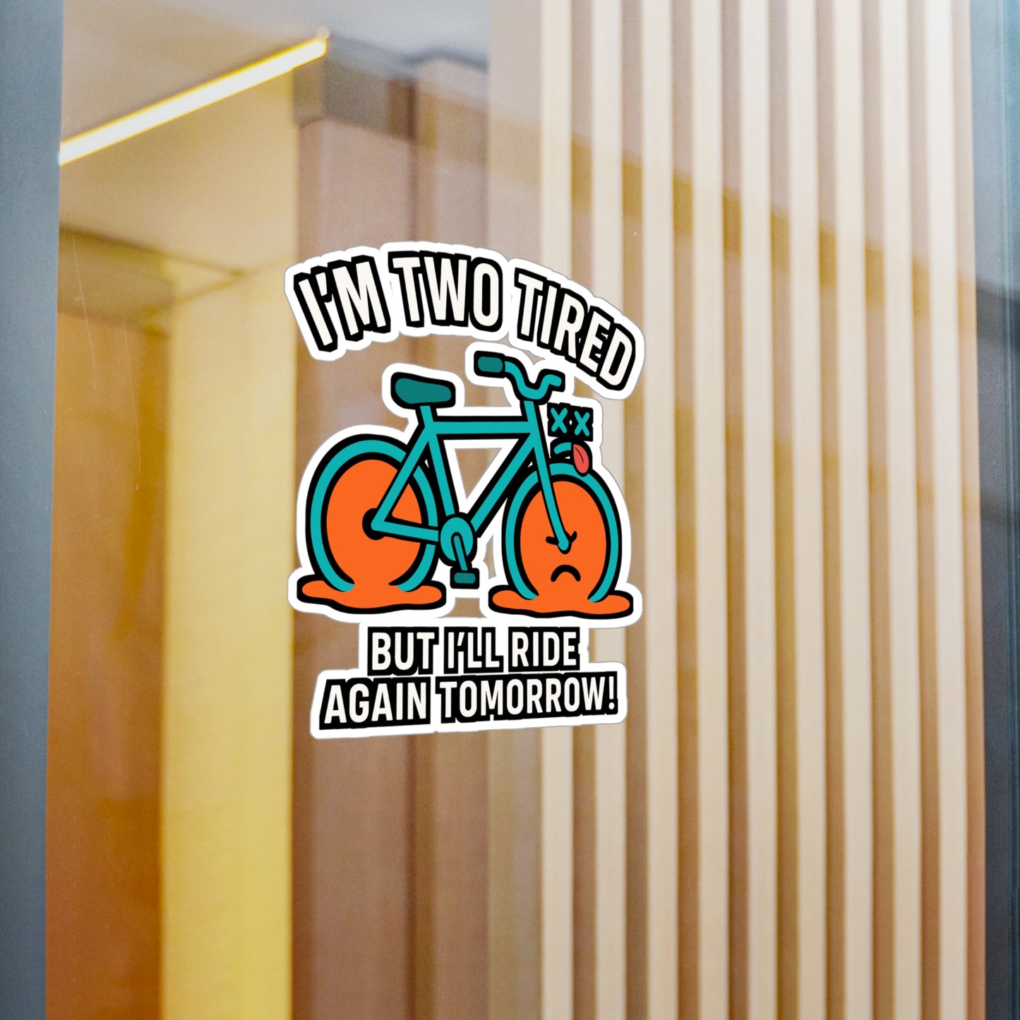 I'm Two Tired – Funny Cycling Sticker for Laptop, Car Window, or Water Bottle | Biker Gift, Crankset Vinyl Decal