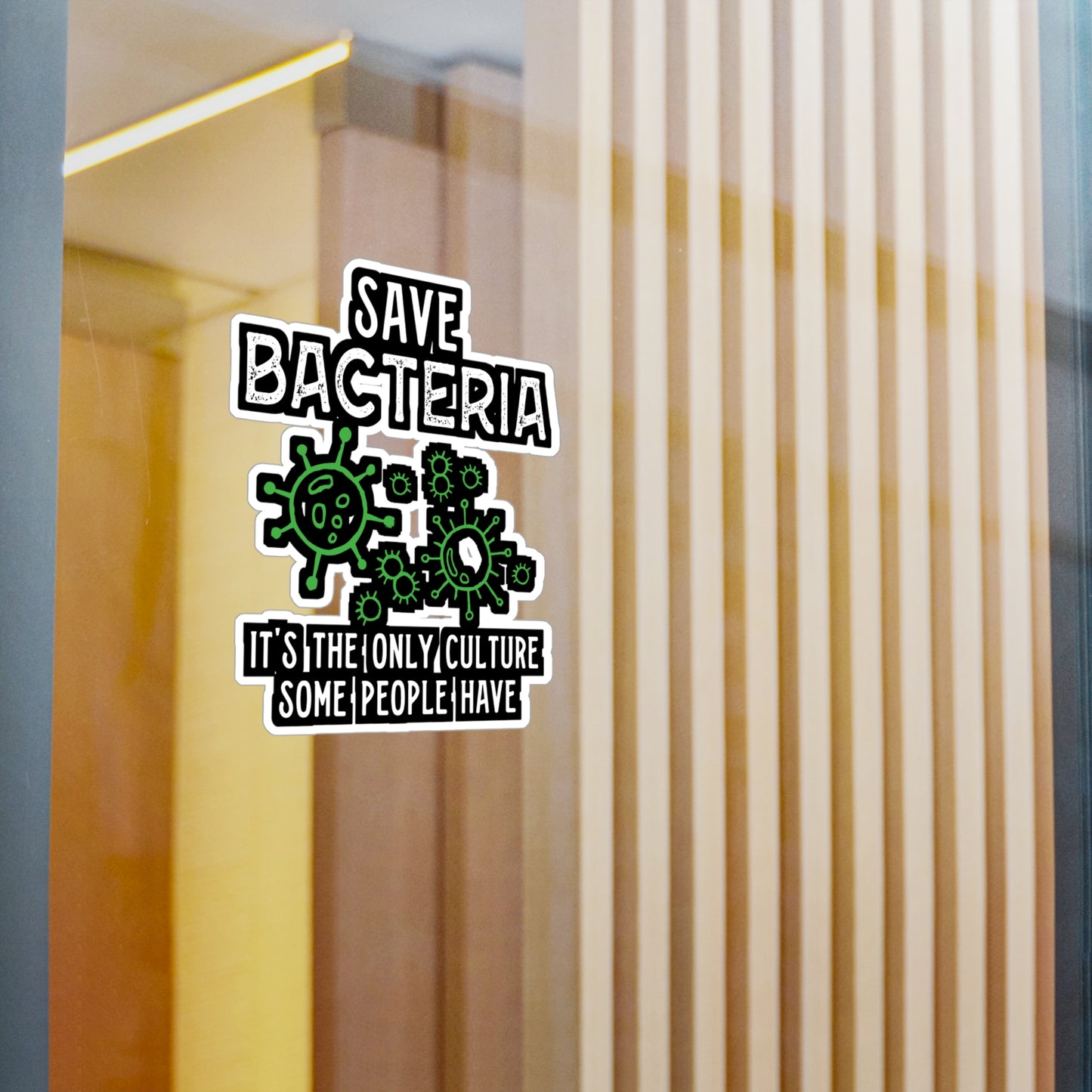 Save Bacteria It's The Only Culture Some People Have - Biology Sticker for Laptop Sticker. Water Bottle Sticker, Vinyl Physicist Decal - Biology Gift