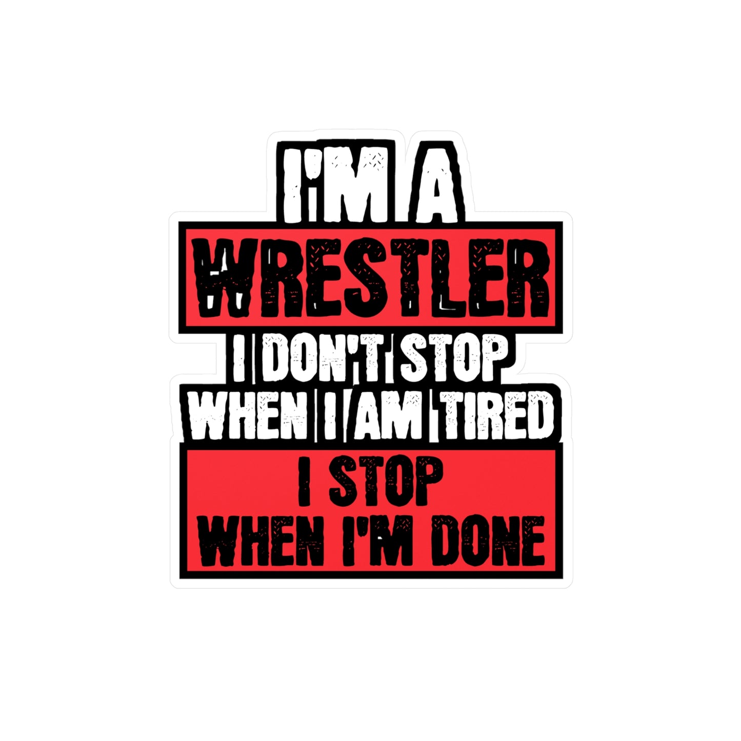 I'm A Wrestler - Wrestle Sticker for Car Window Laptop Sticker. Water Bottle Sticker, Vinyl Wrestling Decal, Offense Sticker - Wrestle Gift