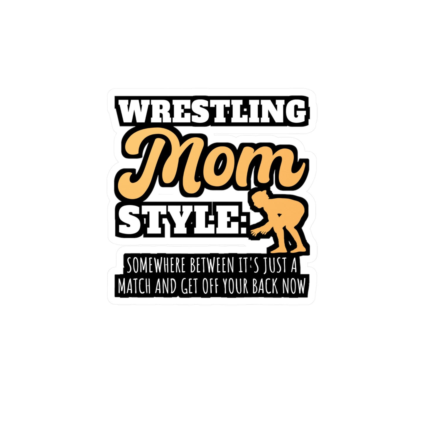 Wrestling Mom Style - Wrestle Sticker for Laptop Sticker. Water Bottle Sticker, Vinyl Wrestling Decal - Wrestle Gift