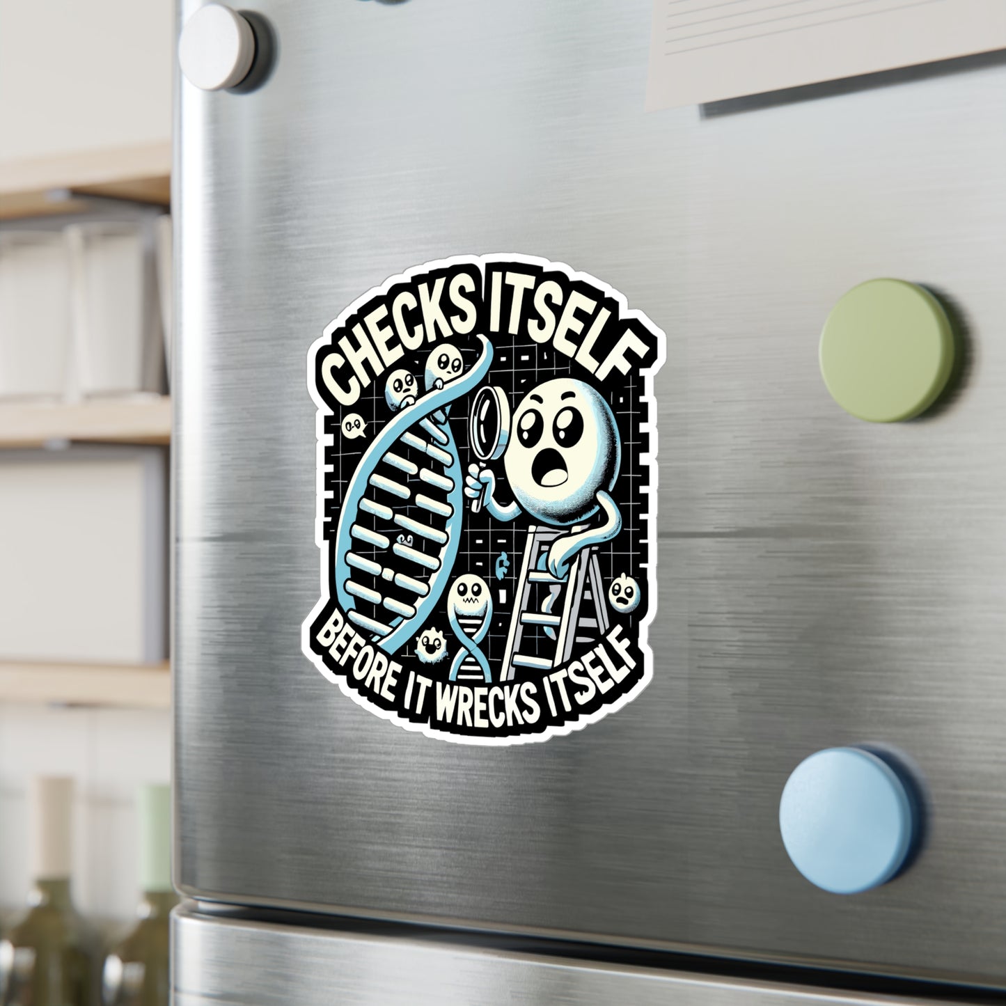 Checks Itself Before It Wrecks Itself - Biology Sticker for Laptop Sticker. Water Bottle Sticker, Vinyl Biologist Decal - Biology Gift