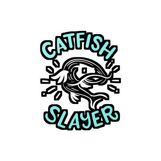 Catfish Slayer - Catfish Sticker for Car Window Laptop Sticker. Water Bottle Sticker, Vinyl Goonch Decal, Bait Sticker - Catfish Gift