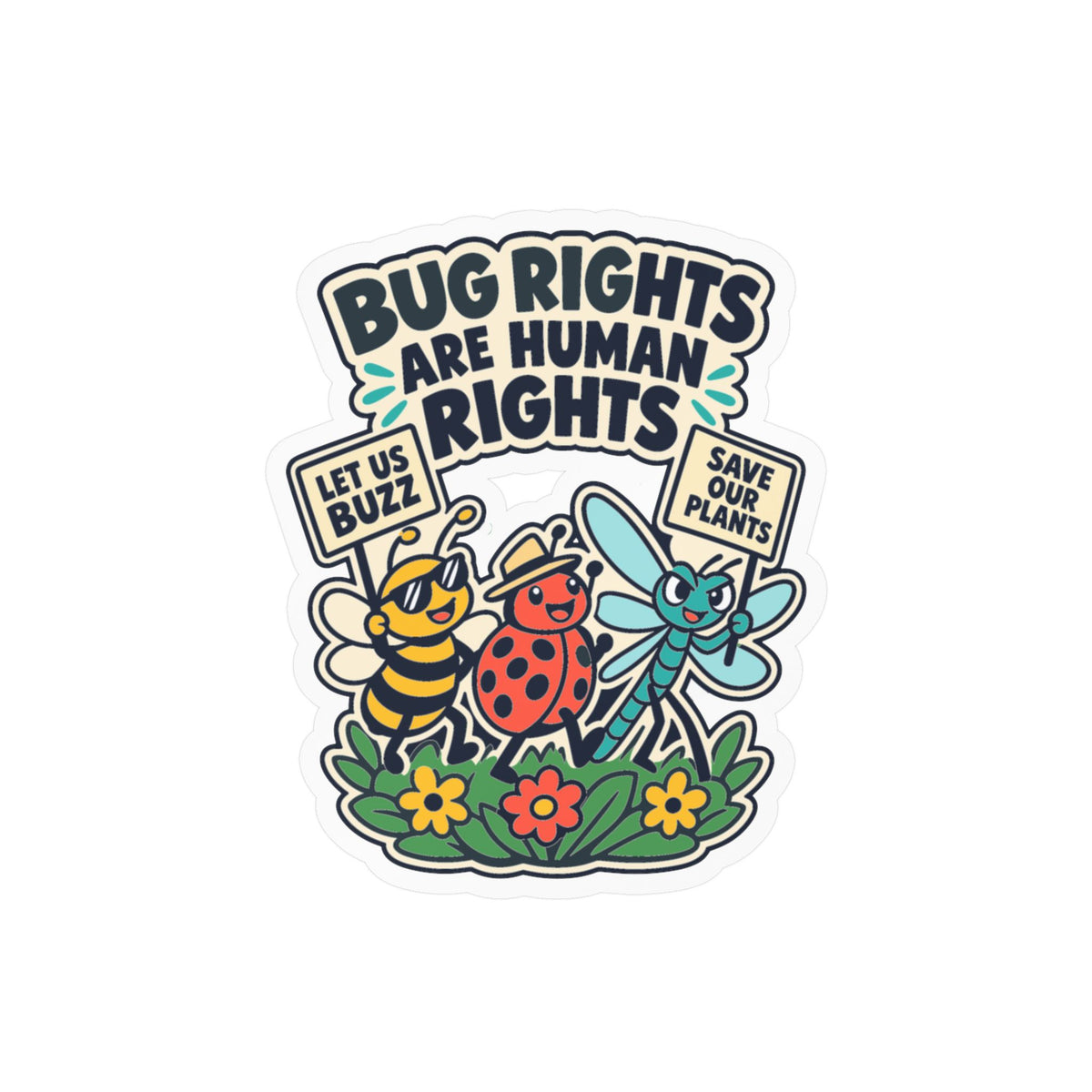 Plants Sticker – Bug Rights Are Human Rights, Dandelion Design for Nature and Friendship Lovers, decals for Laptop or Water Bottle