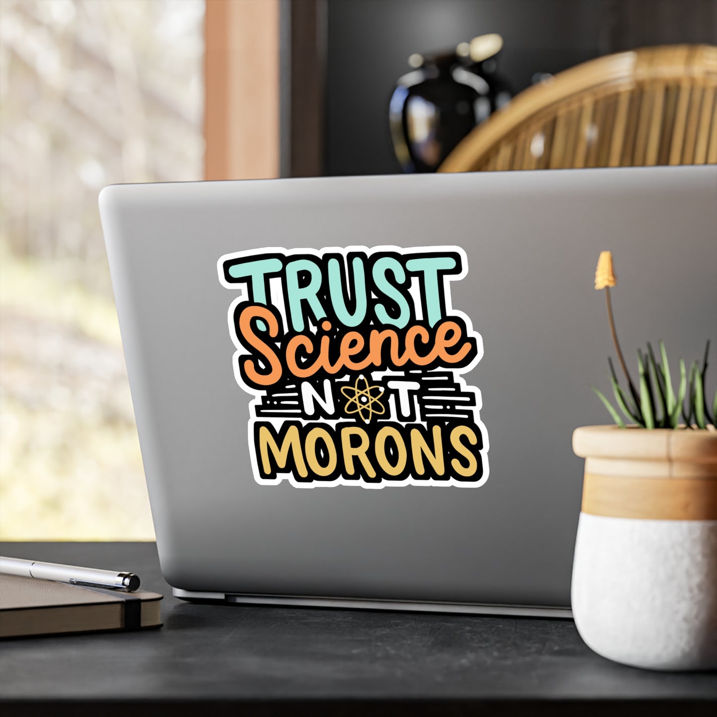 Trust Science Not Morons - Science Sticker for Laptop Sticker. Water Bottle Sticker, Vinyl Pro-vaxxer Decal - Science Gift