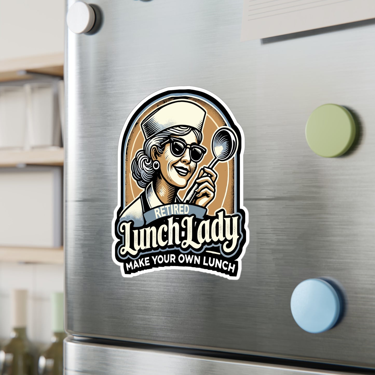 Retired Lunch Lady Make Your Own Lunch - Lunch lady Sticker for Laptop Sticker. Water Bottle Sticker, Vinyl Retired Decal - Lunch lady Gift
