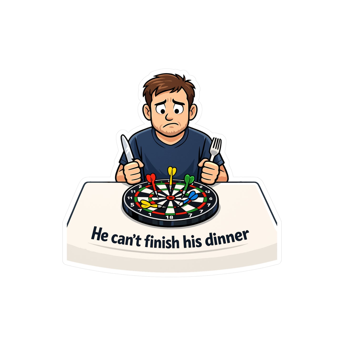 Dart Sticker He can’t finish his dinner Funny Drinking Team Design, Vinyl Waterproof decals for Laptop Water Bottle Dartboard Fans