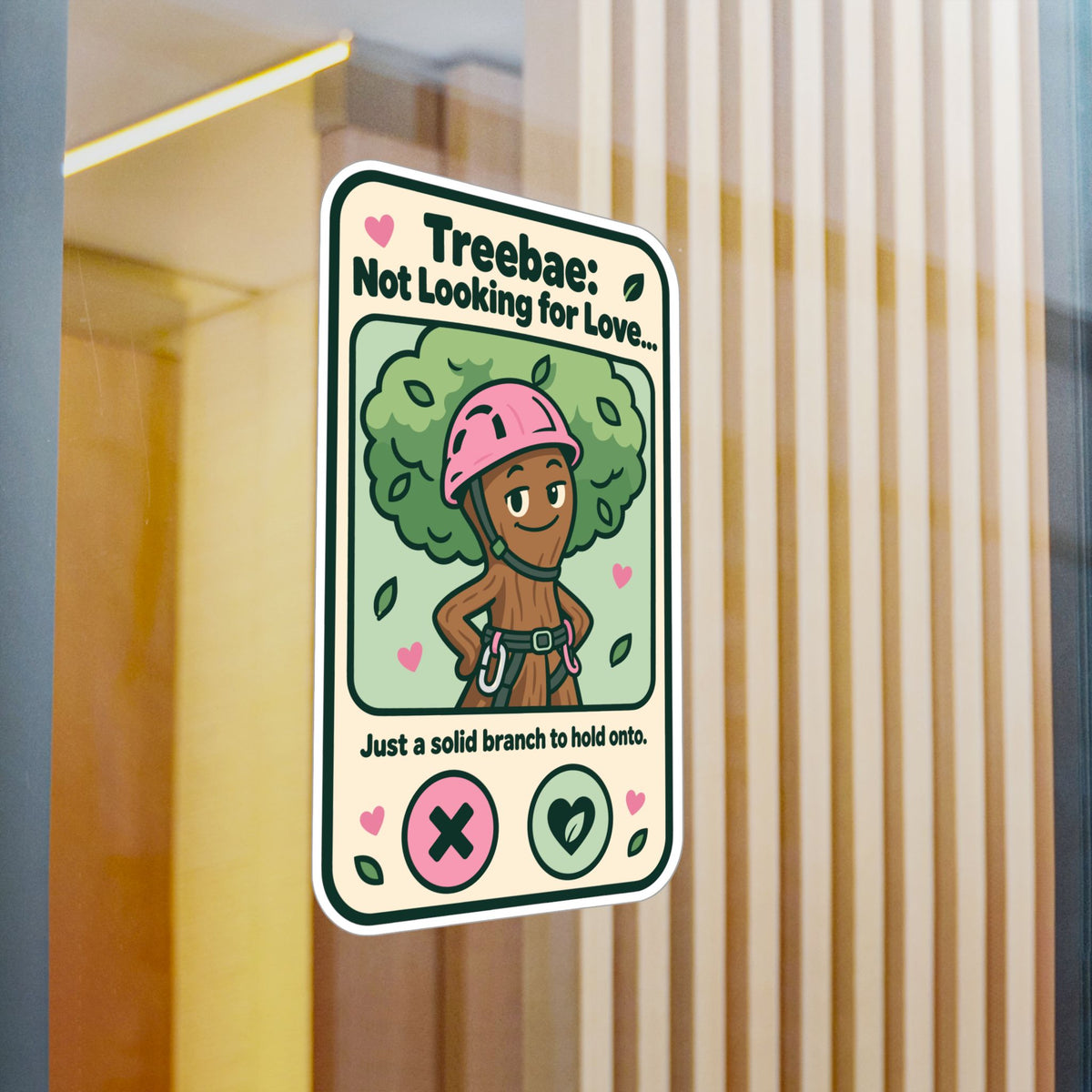 Tree Sticker - Treebae: Not Looking for Love, Funny Tree Worker and Branch Manager Decals for Laptop or Water Bottle