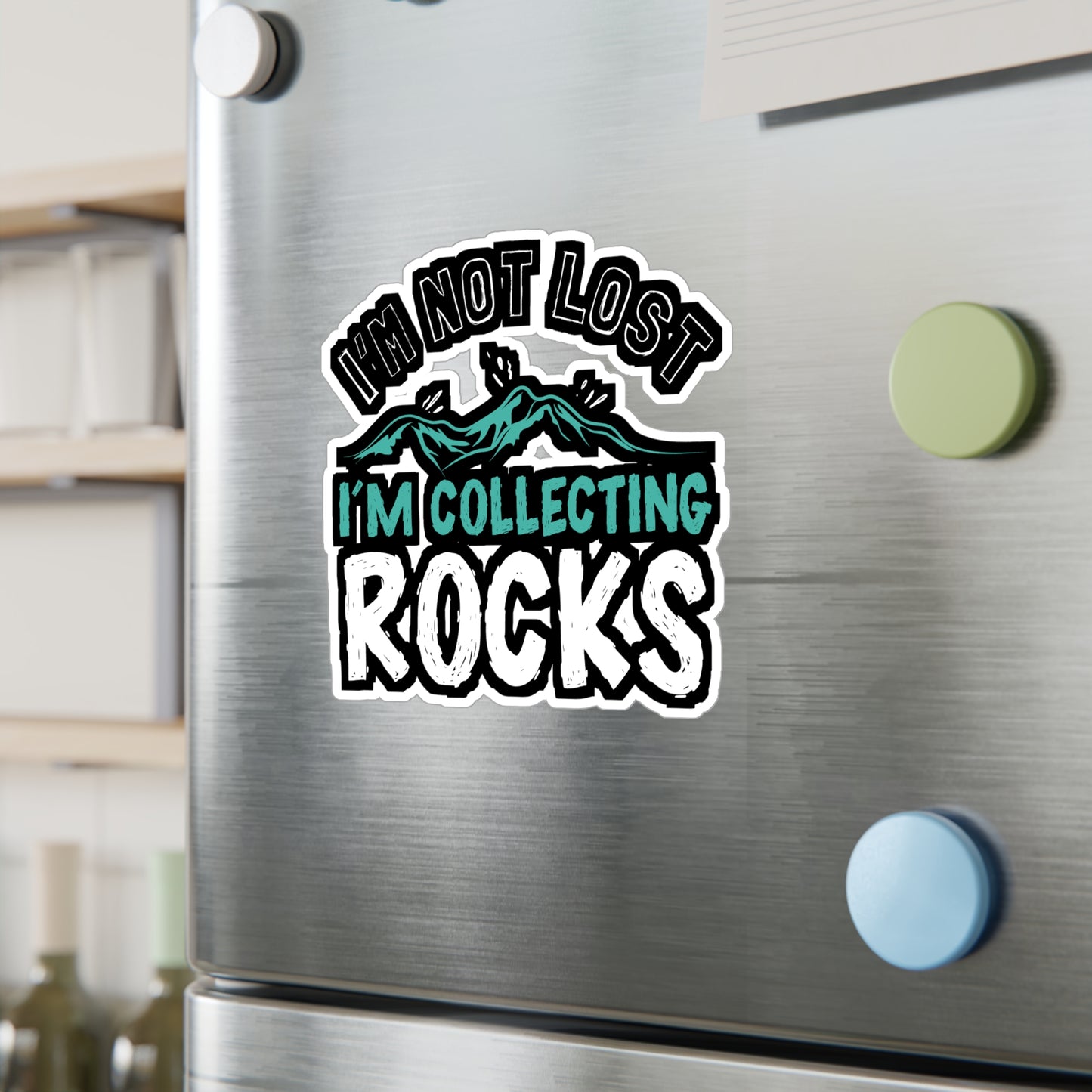 I'm Not Lost I'm Collecting Rocks - Geology Sticker for Laptop Sticker. Water Bottle Sticker, Vinyl Geologist Decal - Geology Gift