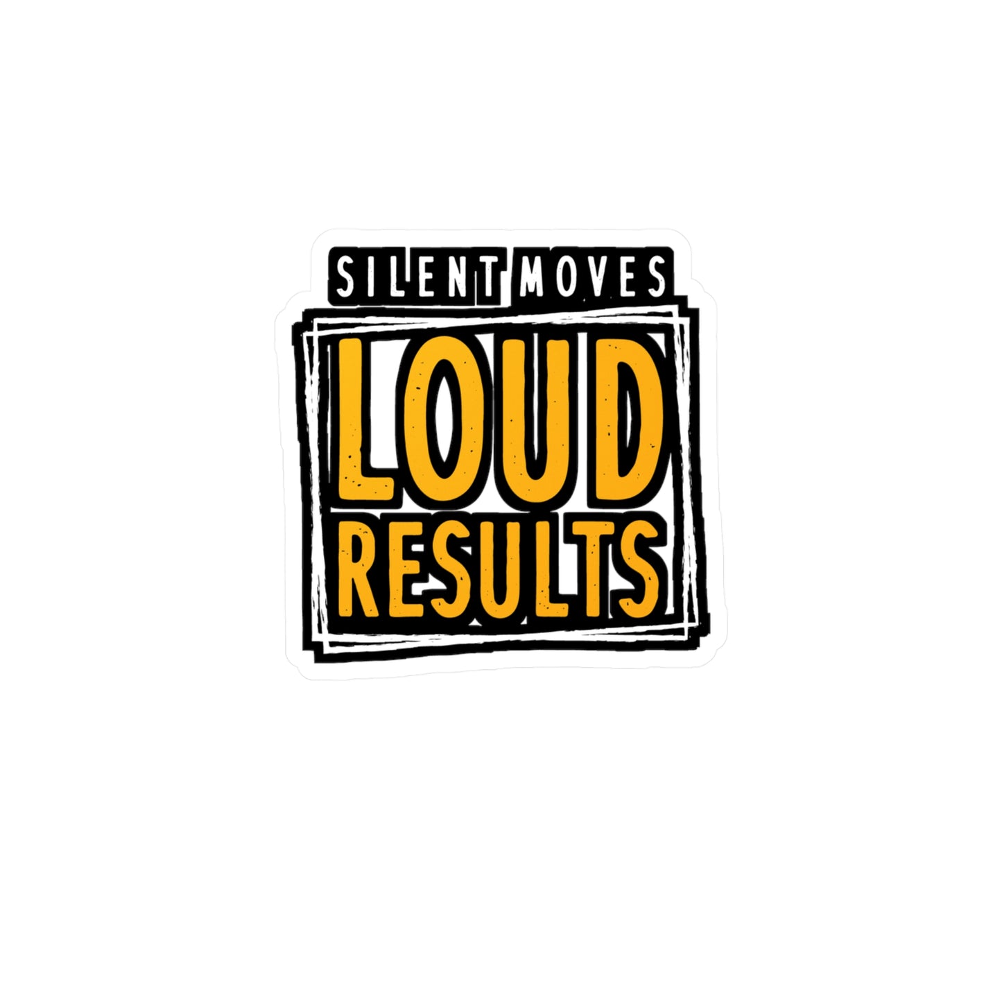 Silent Moves Loud Results - Motivation Sticker for Laptop Sticker. Water Bottle Sticker, Vinyl Silent Decal - Motivation Gift